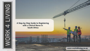 Read more about the article A Step-by-Step Guide to Registering with a Clinical Nurse in South Africa